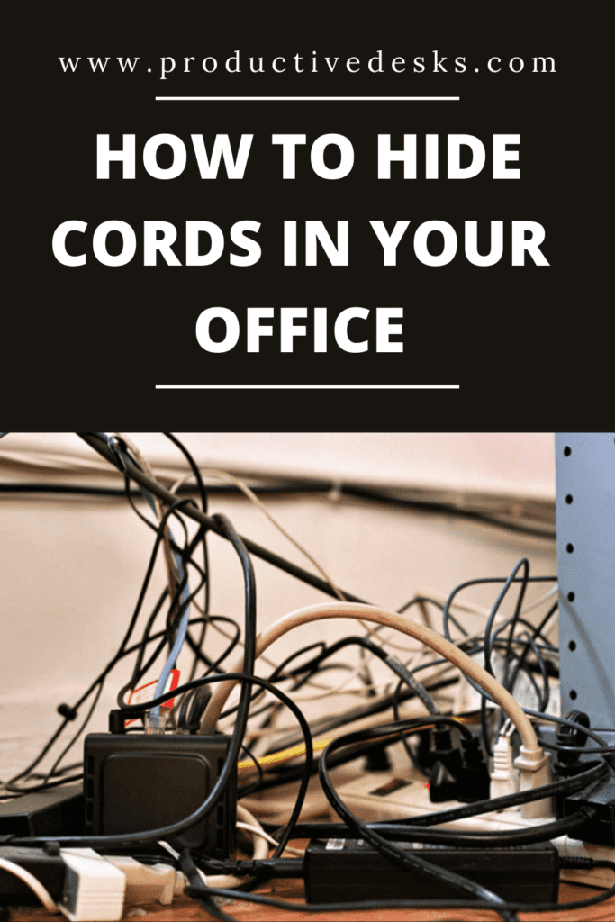 HOW TO HIDE CORDS IN YOUR OFFICE