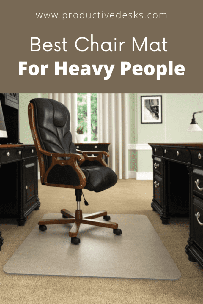 Best Chair Mat For Heavy Person
